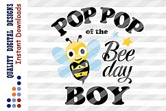 Birthday boy shirt design Cut files Pop Pop of the BEE day Product Image 2