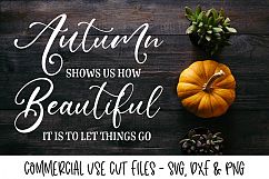 Autumn Shows Us How Beautiful It Is To Let Things Go - SVG Product Image 1