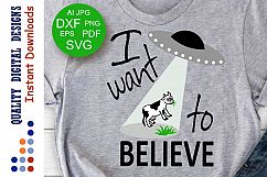 I want to believe svg file UFO Shirt design Ufo svg Product Image 1