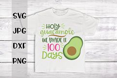 Holy Guacamole, 100 days, School, SVG Product Image 1
