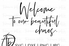 Welcome to Our Beautiful Chaos SVG Product Image 2