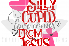 Silly Cupid Love comes from Jesus SVG Product Image 2
