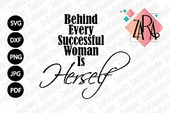 Behind Every Successful Woman Is Herself   ,  svg DXF pdf jpg PNG - Cutting Files - Wall art - Clip Art  Product Image 3