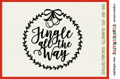 Jingle all the Way with wreath Christmas design - SVG DXF EPS PNG - Cricut &amp; Silhouette - clean cutting files Product Image 1