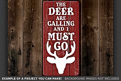 The Deer are Calling and I Must Go - Deer HUNTING SVG - 829 Product Image 3