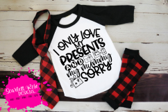 I Only Love My Presents and My Mummy Sorry SVG Product Image 1