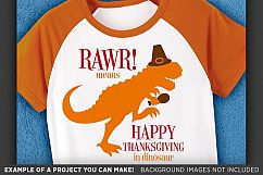 RAWR means Happy Thanksgiving in Dinosaur Svg File - 6006 Product Image 3