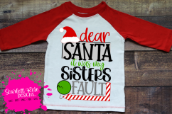 Dear Santa it was my Sisters Fault SVG Product Image 2