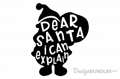 Dear Santa I can Explain - SVG Product Image 1