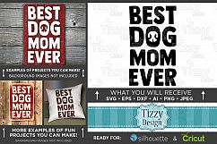 Best Dog Mom Ever SVG File - Dog SVG File - 814 Product Image 1