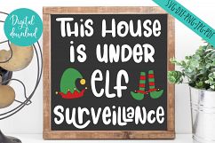 This house is under elf surveillance, svg, clipart Product Image 1