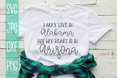 I may live in Alabama but my heart is in Arizona, SVG Product Image 1