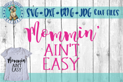 Bundle - Mommin&#039; Ain&#039;t Easy - Mom Life - SVG Cut Files Product Image 8