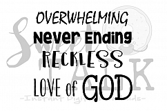 Overwhelming, never ending, reckless love of God-svg Product Image 1