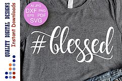 Blessed svg file DIY svg Cutting file Hashtag Blessed shirt Product Image 1