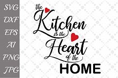 The kitchen is the heart of the home Svg Product Image 1