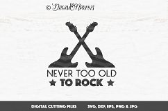 Guitar SVG Cut Files - Never too Old to Rock Product Image 2