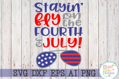 Stayin&#039; Fly on the Fourth of July SVG DXF EPS PNG cutting files Product Image 1