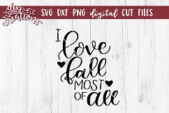 I Love Fall Most Of All - Hand Lettered SVG DXF PNG Digital Product Image 1