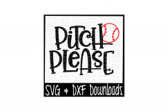 Baseball SVG * Softball SVG * Pitch Please Cut File Product Image 1