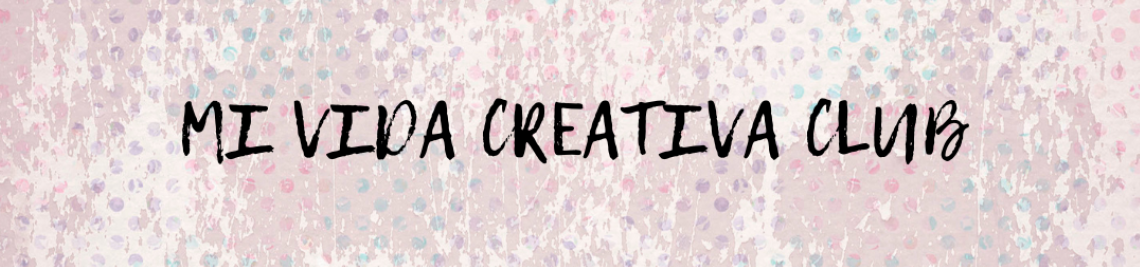 Mi vida creativa club Profile Banner