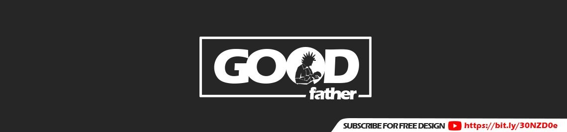Good Father Profile Banner