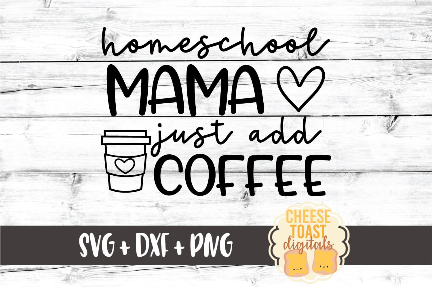 Download Homeschool Mama Just Add Coffee - Mom SVG PNG DXF Cut Files