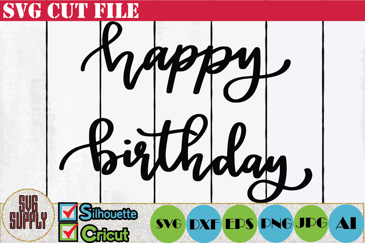 Download Happy Birthday SVG Cut File (103615) | Cut Files | Design ...