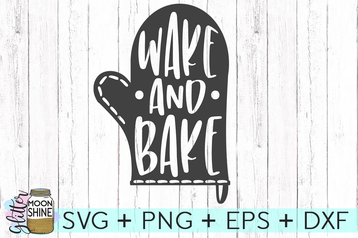 Download Wake And Bake SVG DXF PNG EPS Cutting Files