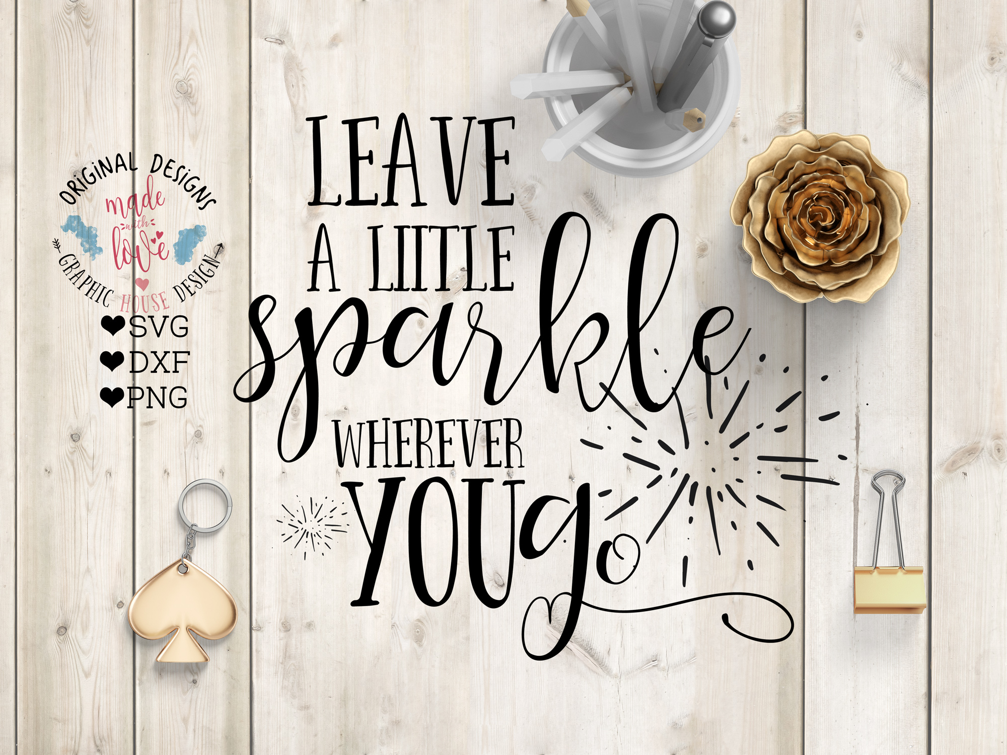 leave-a-little-sparkle-wherever-you-go-cutting-file-svg-dxf-png