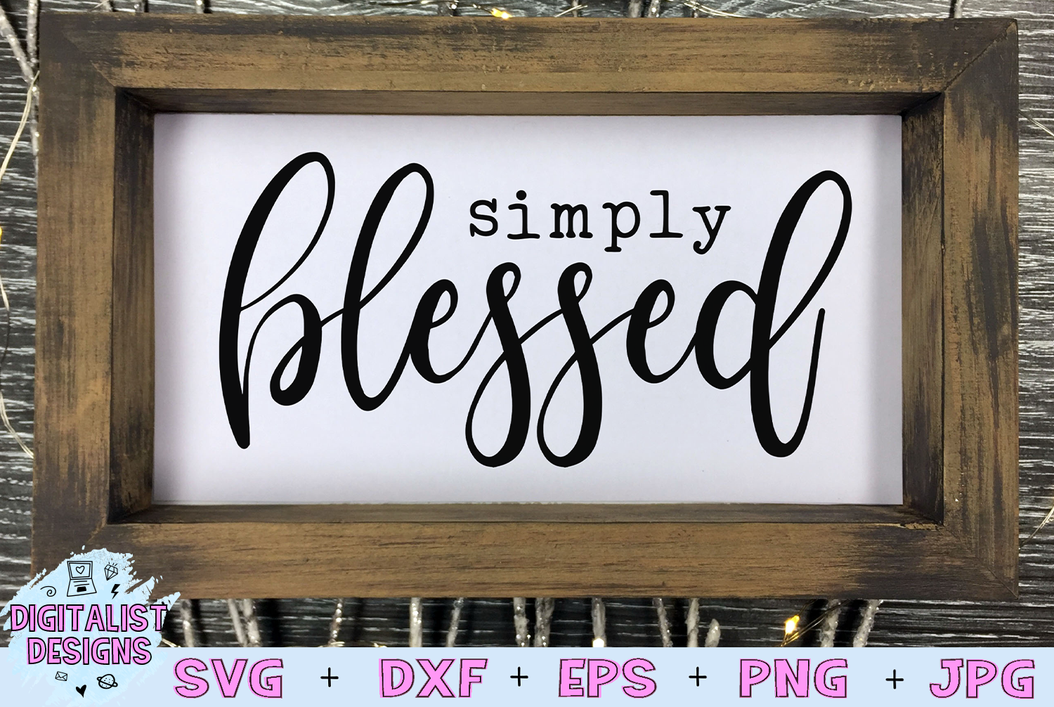 Simply Blessed Svg Blessed Svg Home Decor Cricut