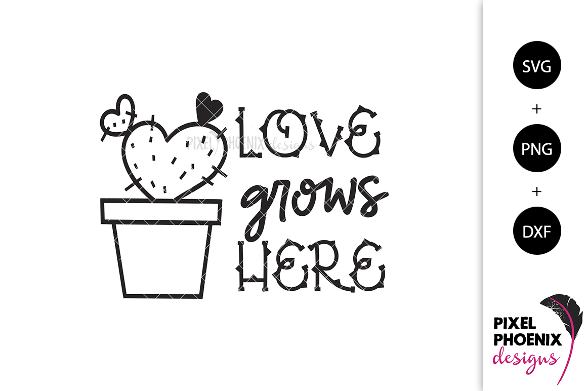 Download Love Grows Here - Cactus SVG