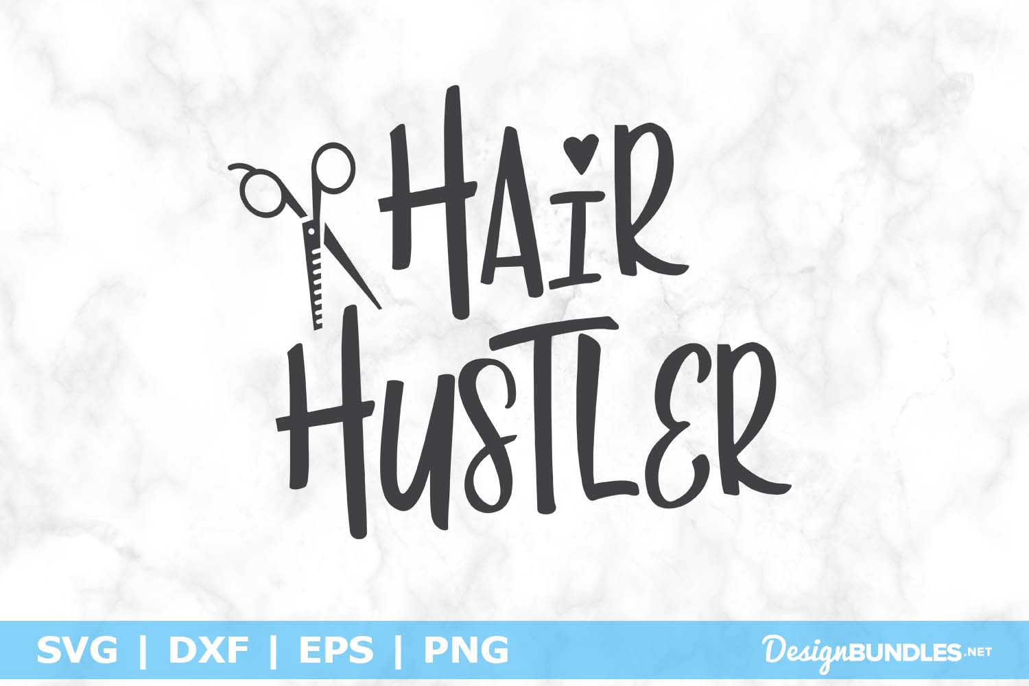 Hair Hustler SVG File