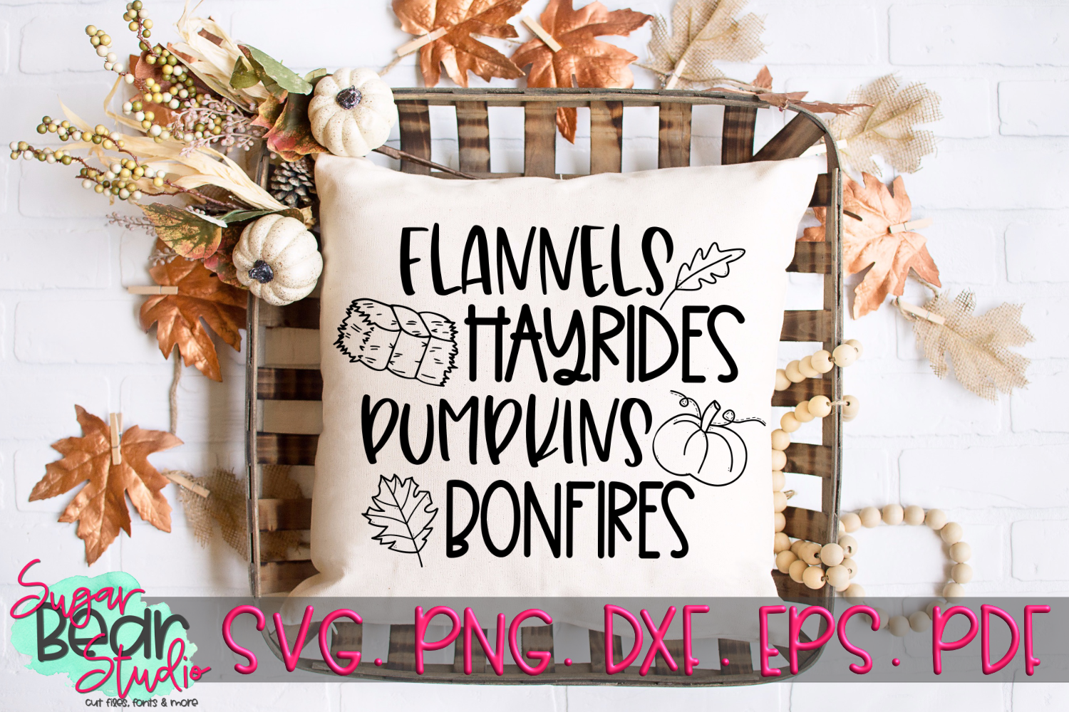 Flannels Hayrides Pumpkins Bonfires - A Fall SVG