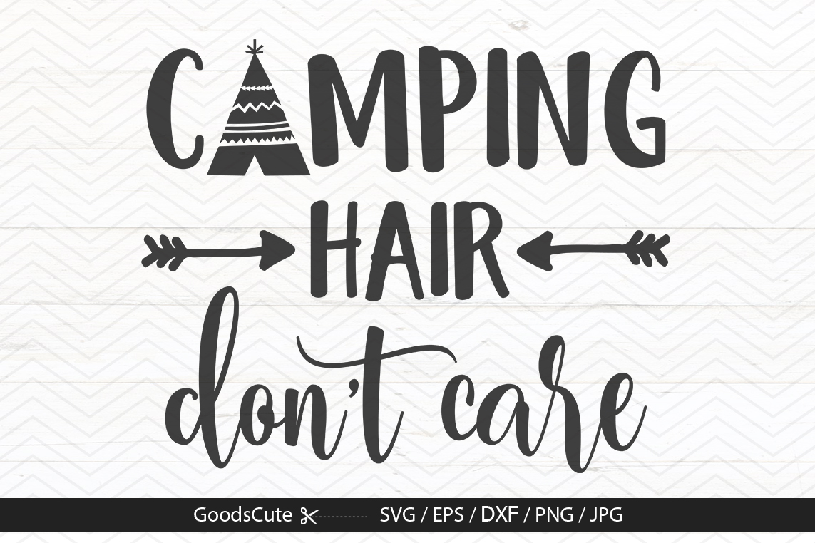 Camp Hair Don't Care - SVG DXF JPG PNG EPS