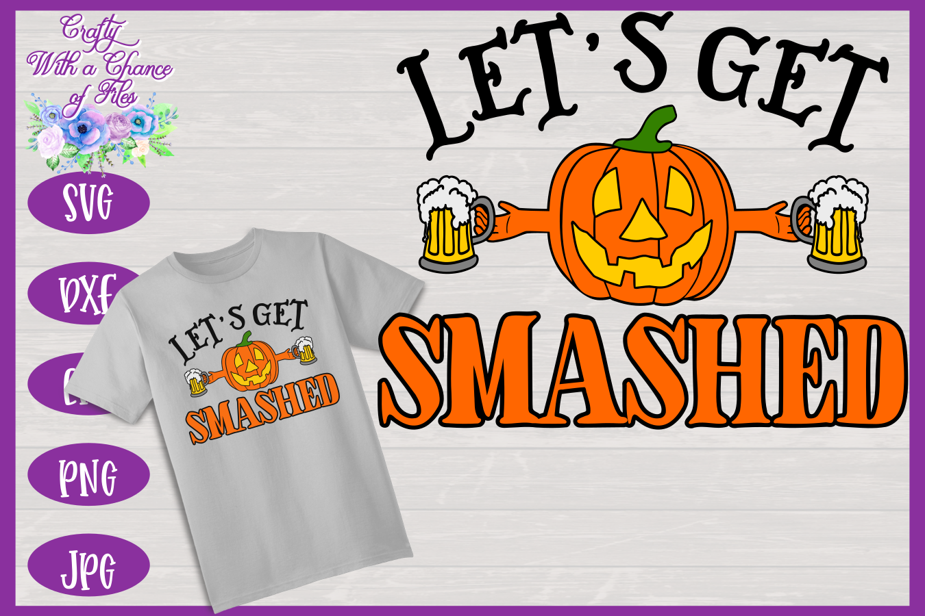 Halloween SVG | Let's Get Smashed SVG | Halloween Party SVG