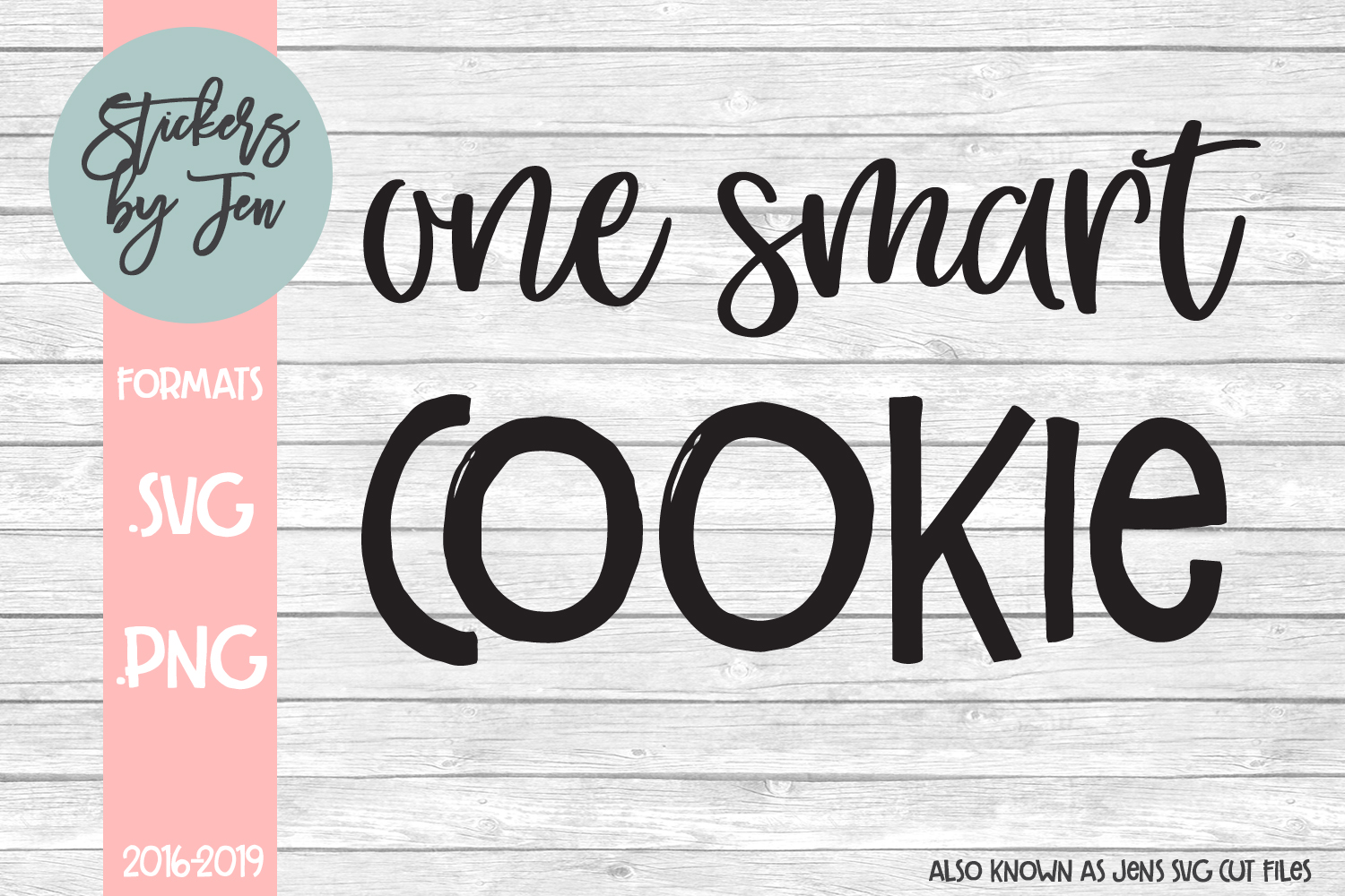 One Smart Cookie SVG Cut File