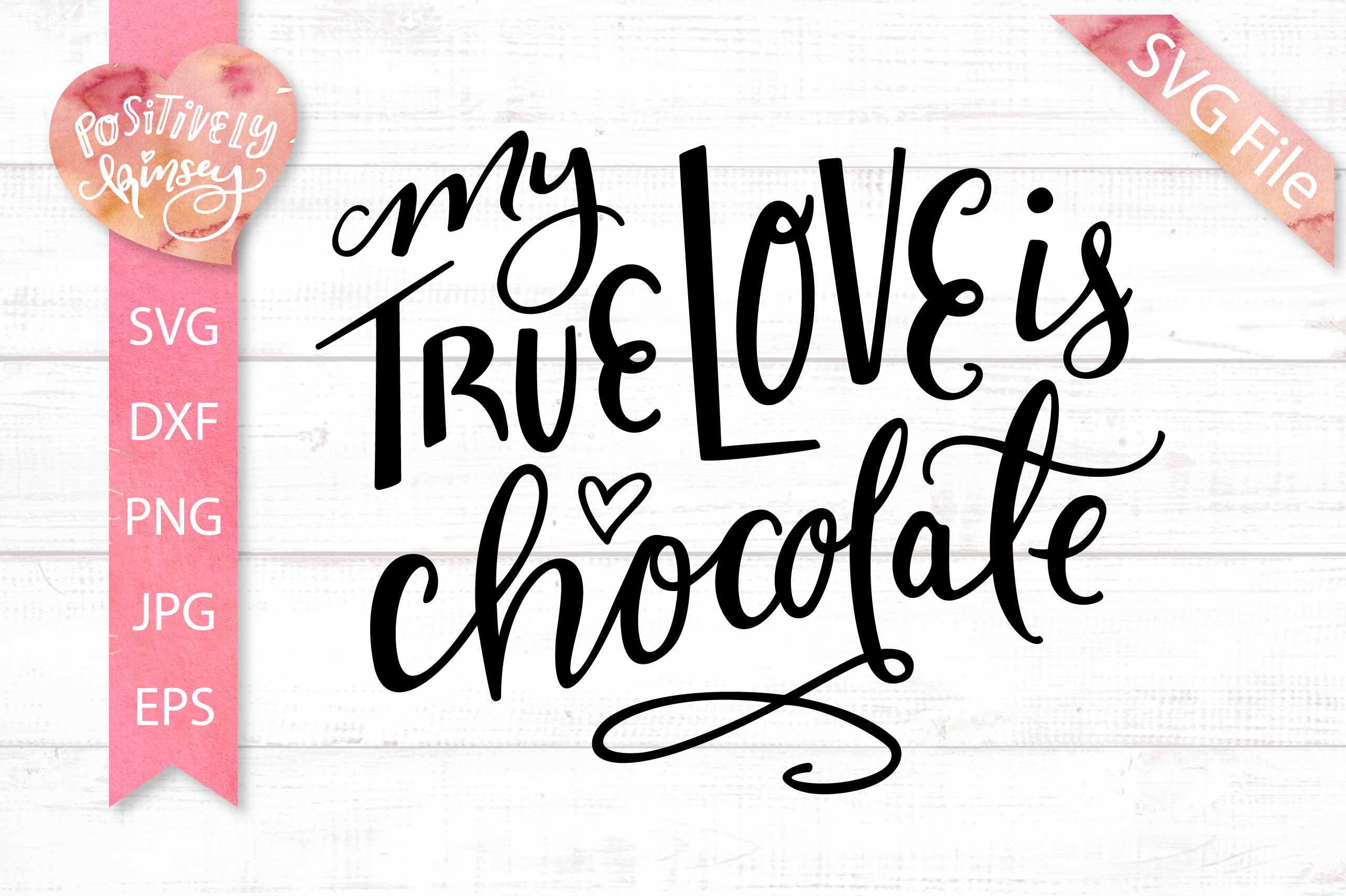 Funny Chocolate SVG PNG EPS DXF JPG Valentines Day Love SVG