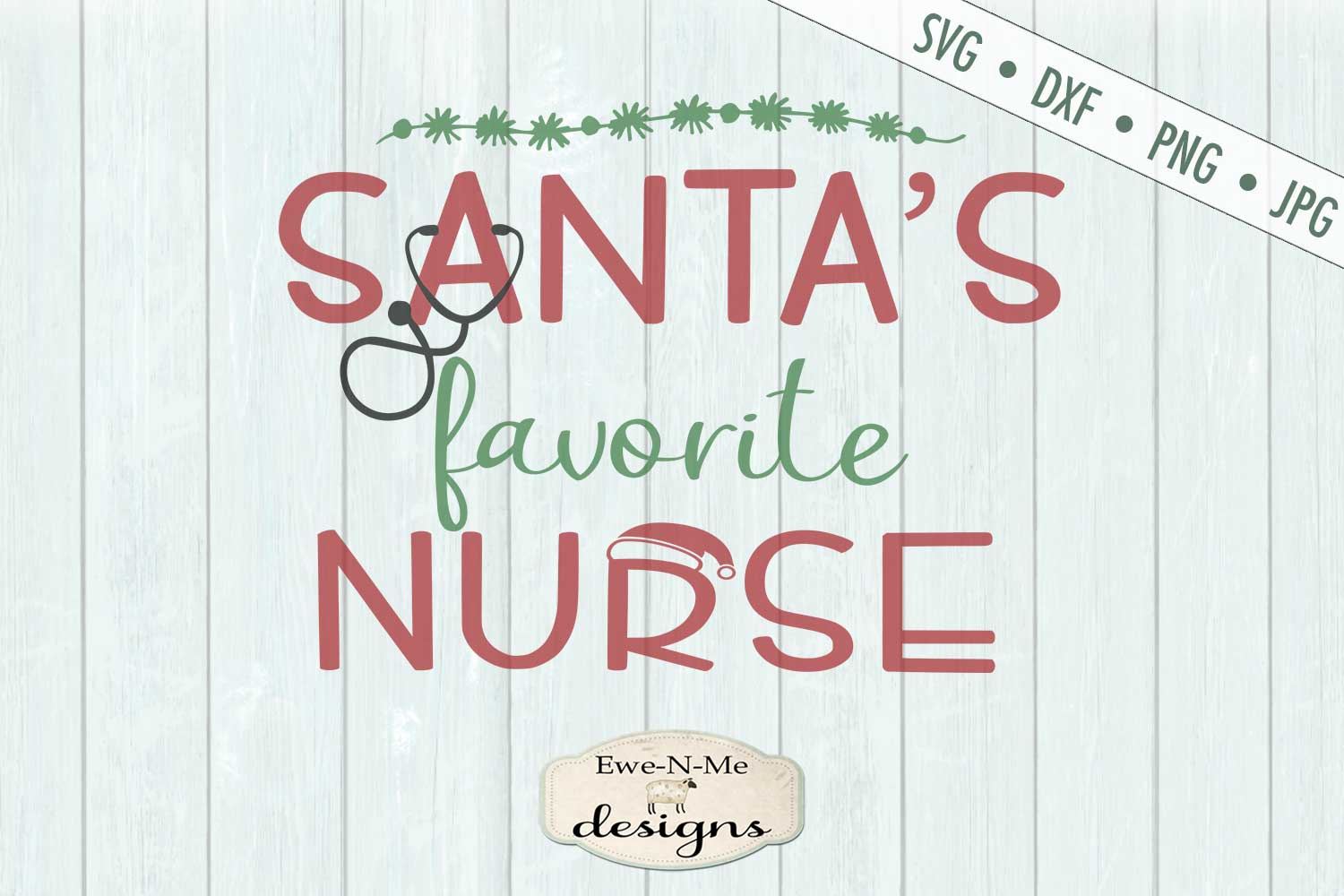 Download Santa's Favorite Nurse - Christmas - SVG