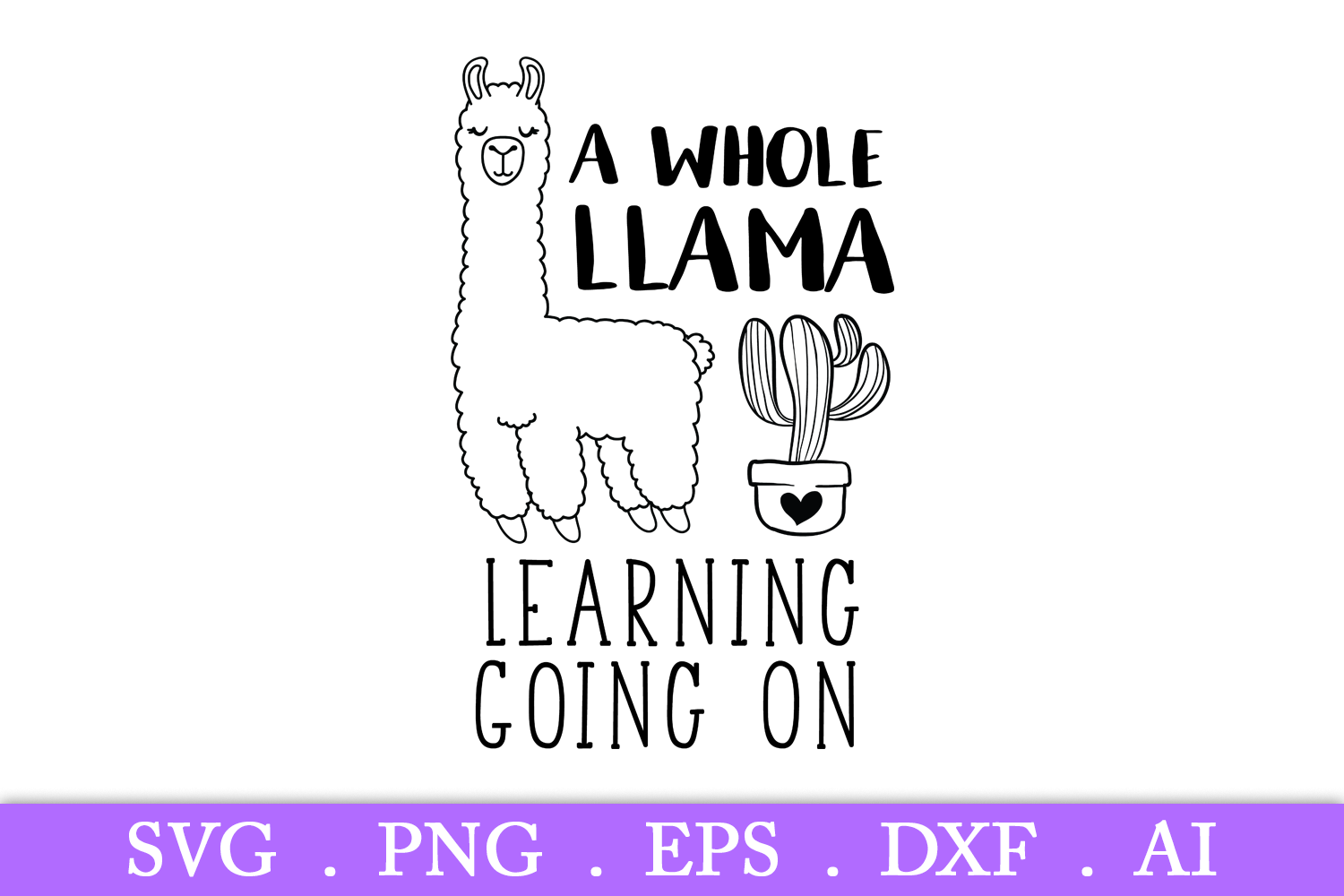 SALE! A whole llama learning going on svg, school svg