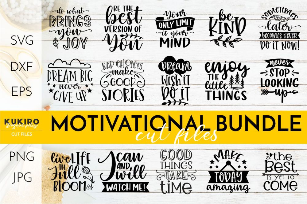 Download Motivational Quotes SVG BUNDLE - Inspirational Cut files