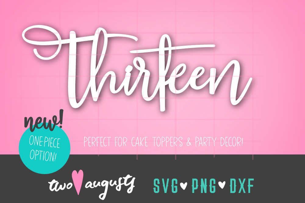 Download Thirteen, 13, birthday, one piece SVG, PNG, DXF, teenager ...