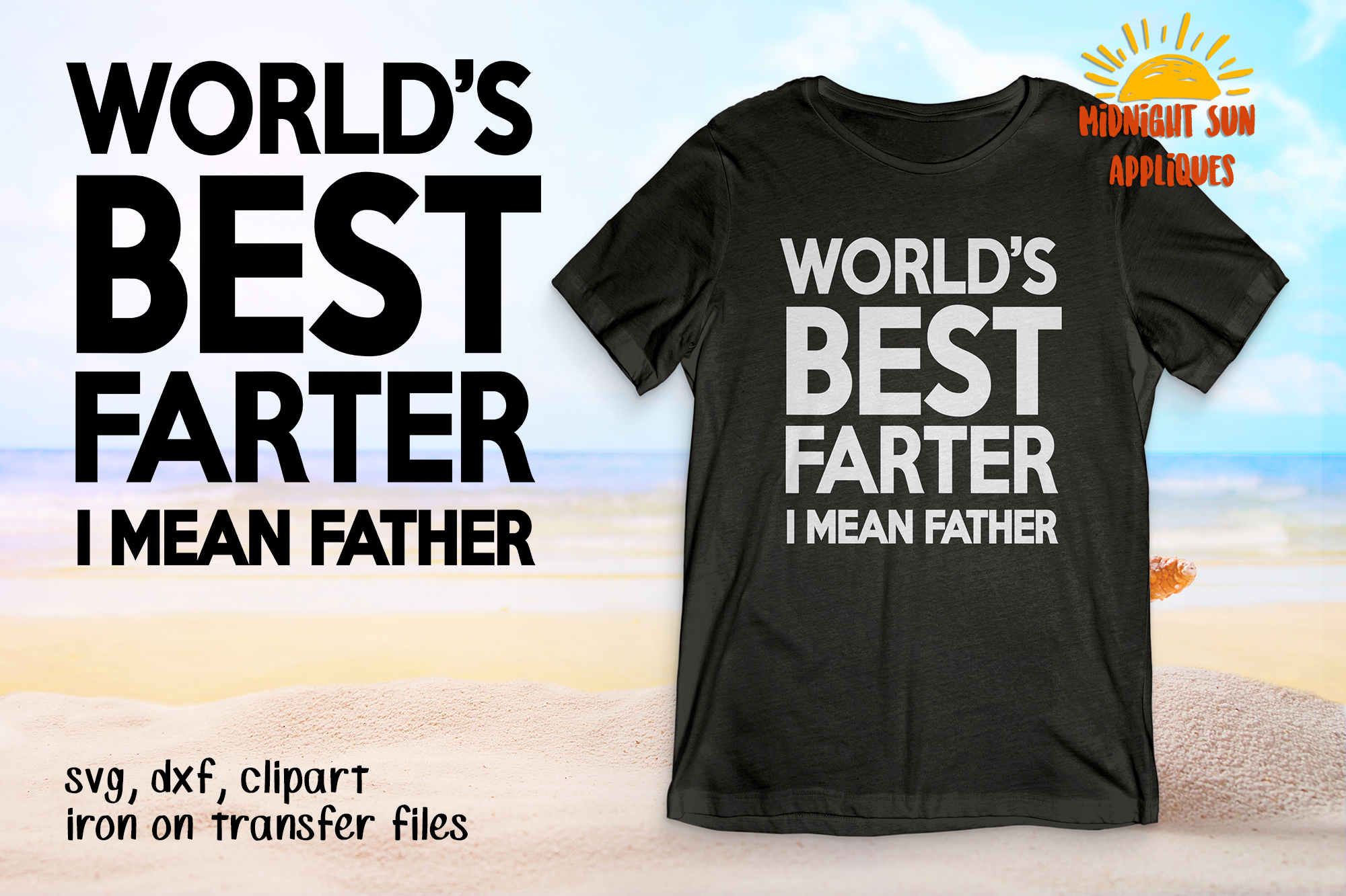 Download The World's Best Farter I mean Father Svg cut file ...