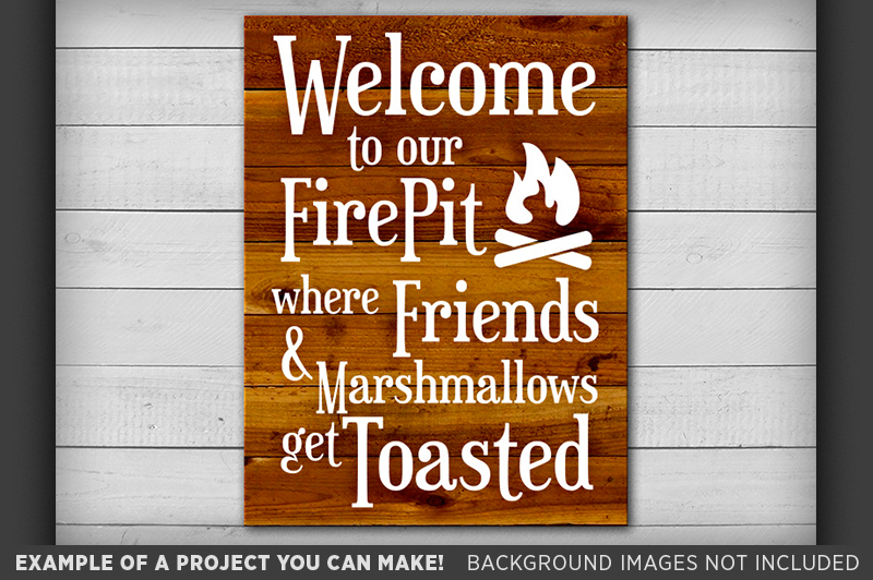 Download Welcome to our Firepit where Friends and Marshmallows get ...