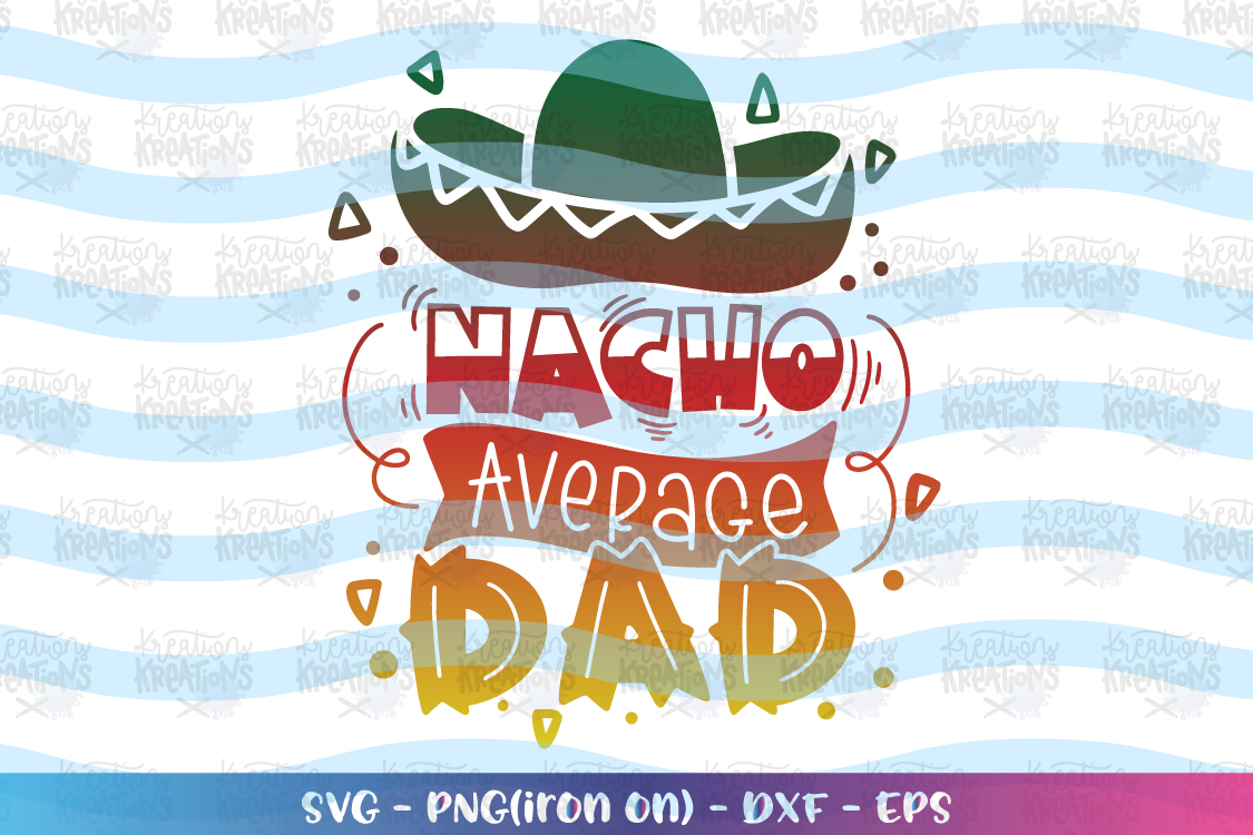 Download Dad-Nacho average dad svg