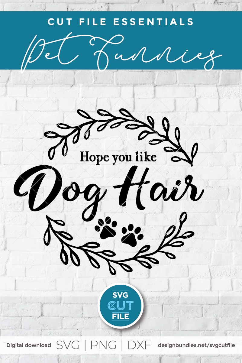Download Hope you like Dog Hair Doormat SVG - Dogs welcome door mat