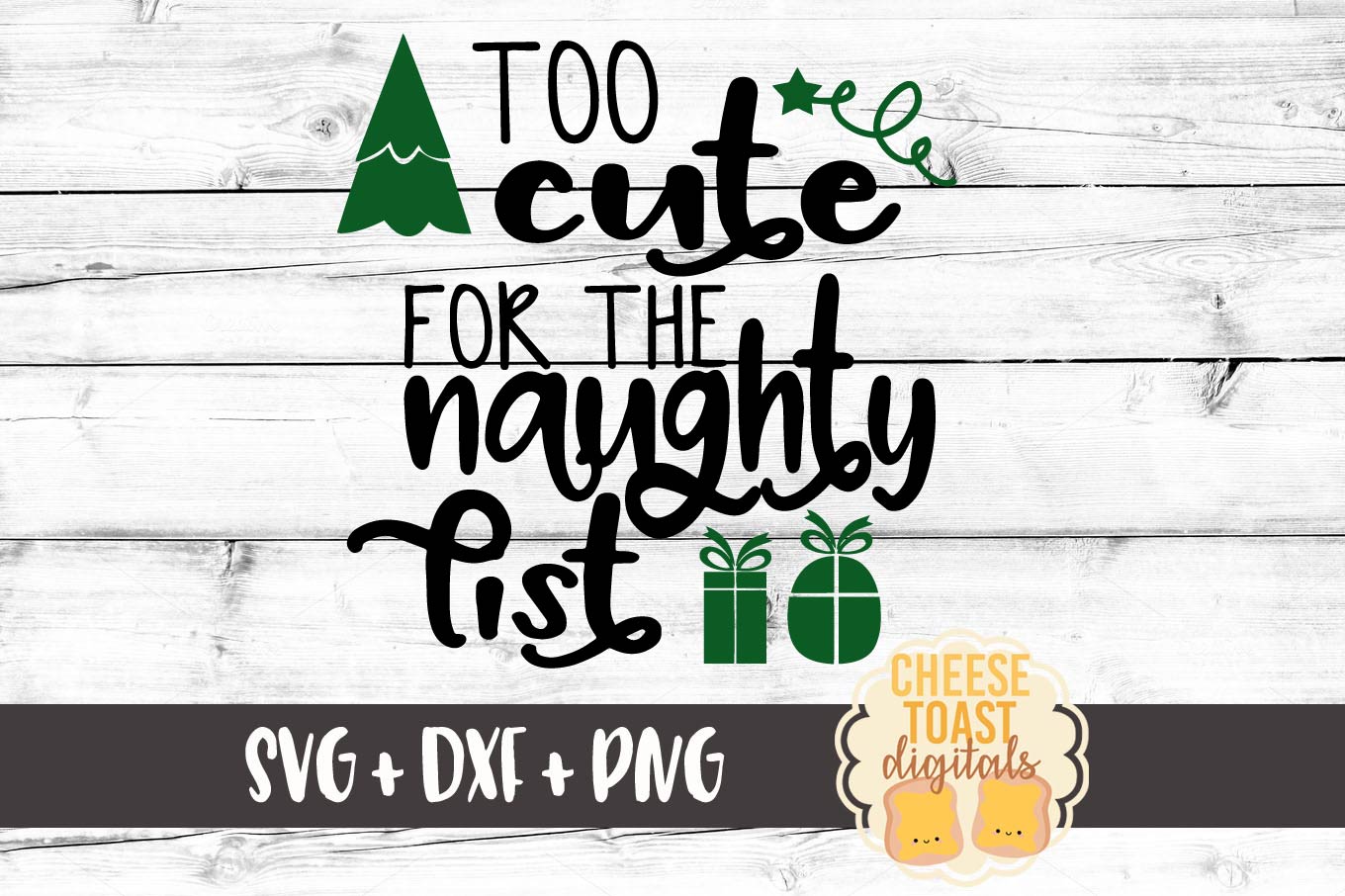 Too Cute For the Naughty List - Christmas SVG File (91261) | SVGs