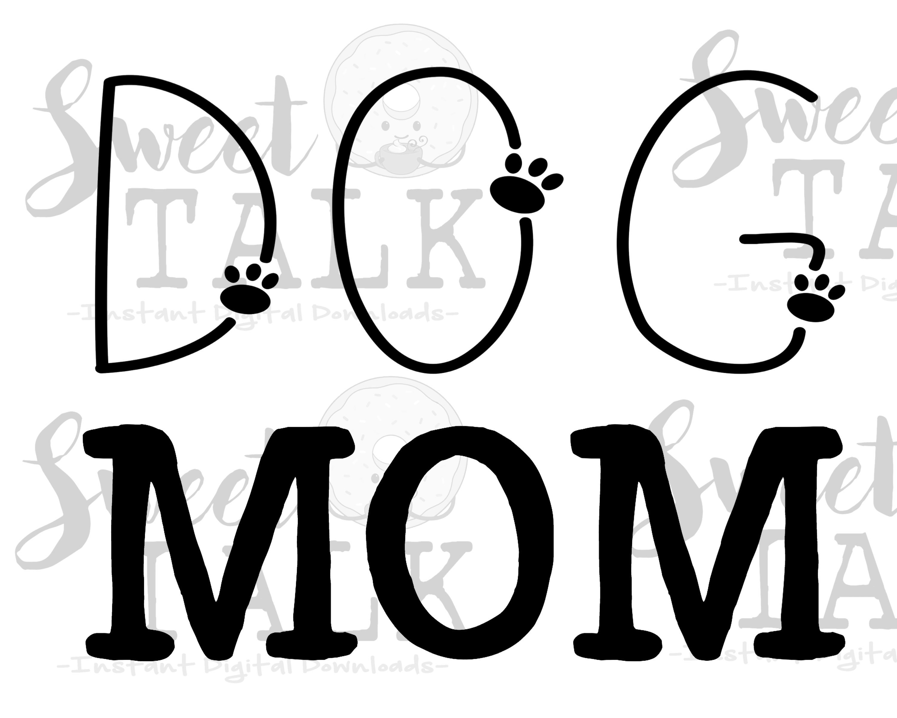 Download DOG Mom svg, dxf, png/instant digital download (69418 ...