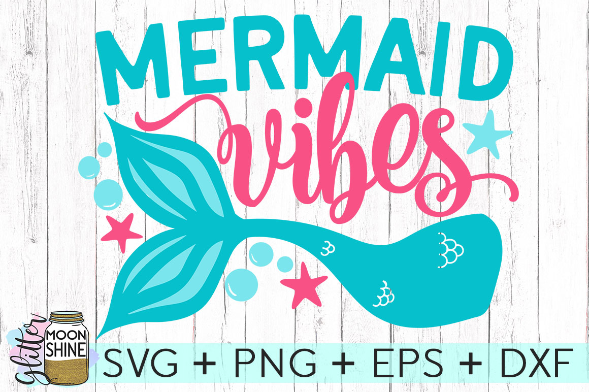Free Free Mermaid Vibes Only Svg 726 SVG PNG EPS DXF File