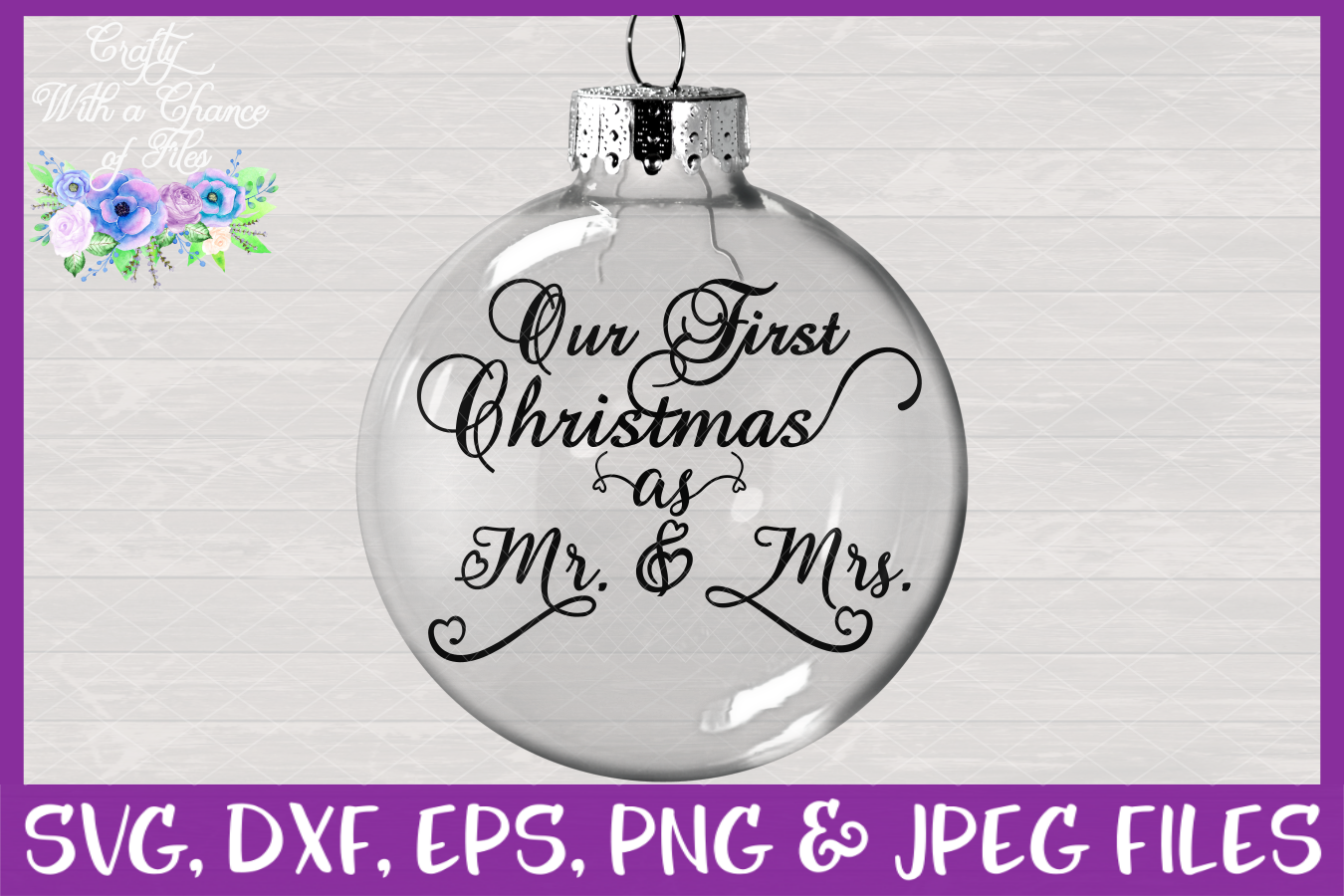 Download Our First Christmas as Mr & Mrs SVG for Cricut & Silhouette